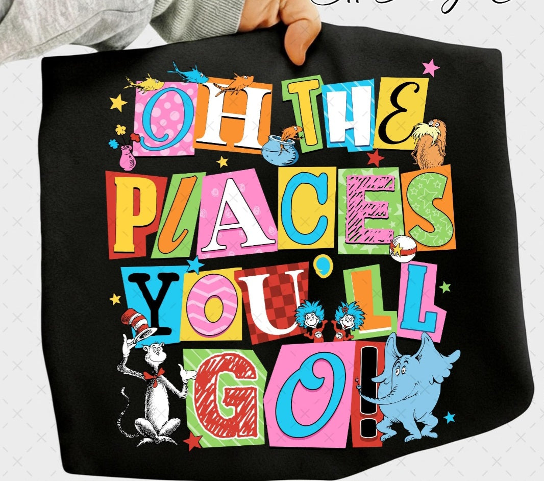 Places You'll Go shirt